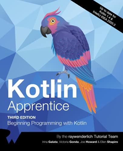 kotlin apprentice beginning programming with kotlin 3rd edition raywenderlich tutorial team, irina galata,