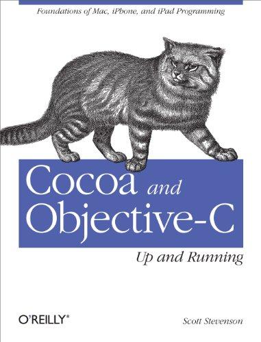 cocoa and objective c up and running foundations of mac iphone and ipad programming 1st edition scott