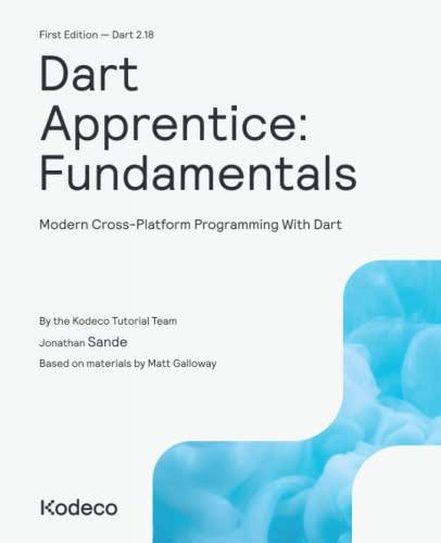 dart apprentice fundamentals modern cross platform programming with dart 1st edition kodeco tutorial team,
