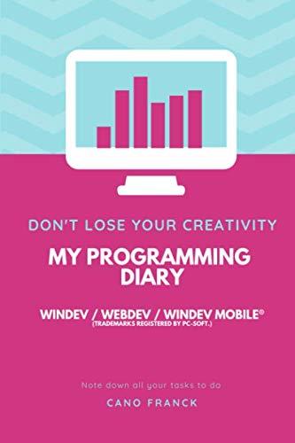 my programming diary windev webdev windev mobile 1st edition franck cano b08gfszn63, 979-8677776519