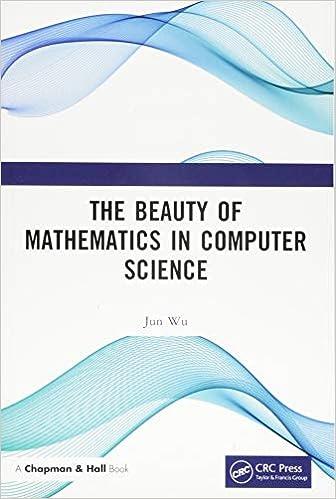 the beauty of mathematics in computer science 1st edition jun wu 1138049603, 978-1138049604