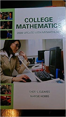 college mathematics 8th edition cheryl cleaves, margie hobbs 0135024331, 978-0135024331