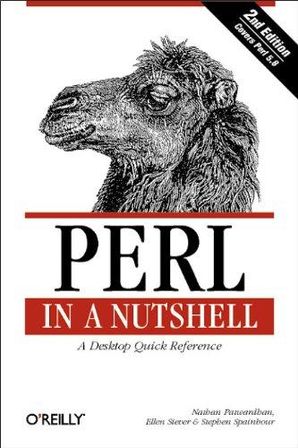 perl in a nutshell a desktop quick reference 2nd edition ellen siever, stephen spainhour, nathan patwardhan