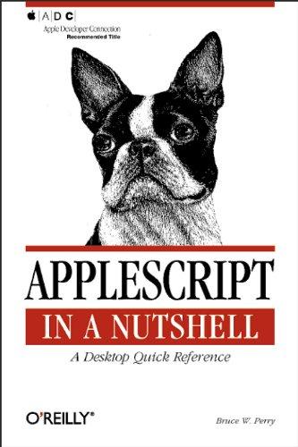 applescript in a nutshell a desktop quick reference 1st edition bruce perry 1565928415, 978-1565928411