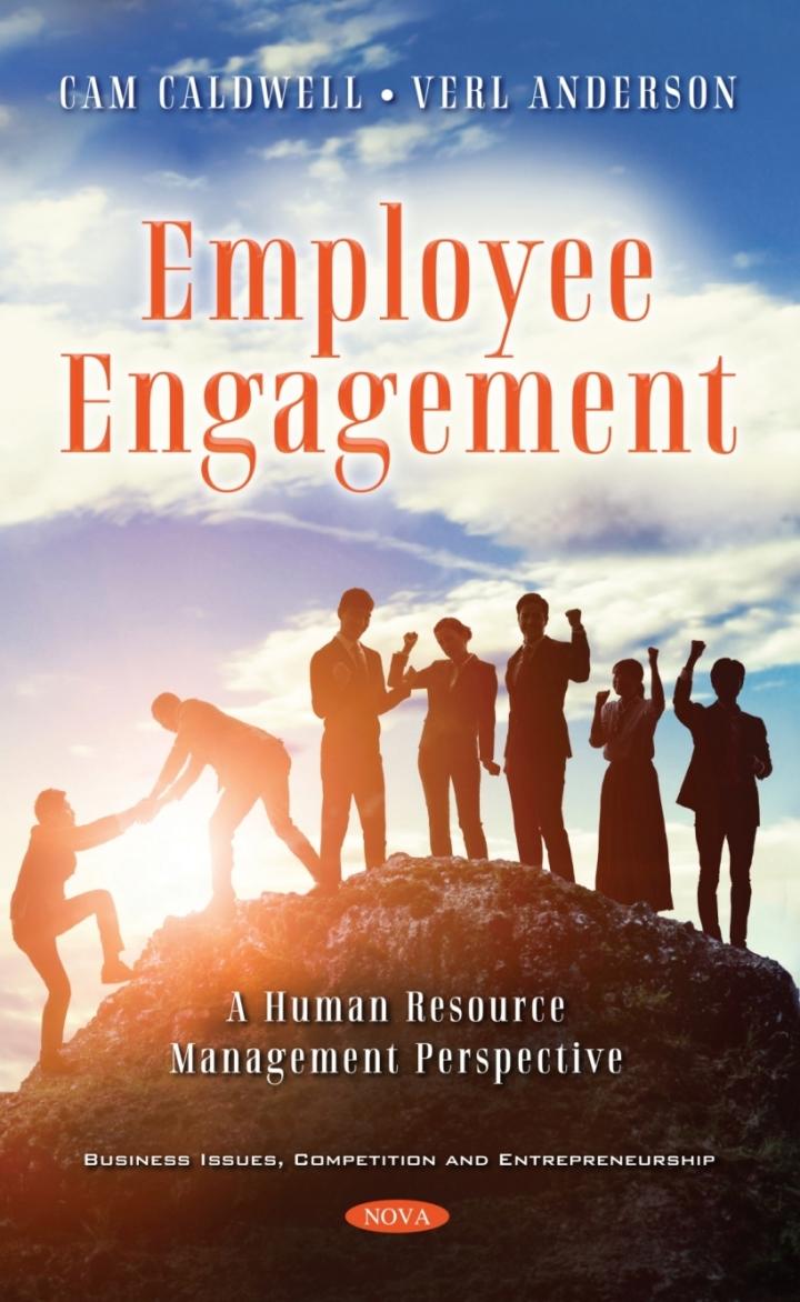 employee engagement a human resource management perspective 1st edition cam caldwell 1536196878, 9781536196870