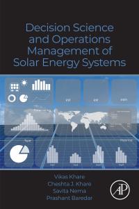 decision science and operations management of solar energy systems 1st edition vikas khare; cheshta j. khare;