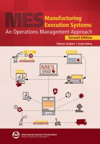 manufacturing execution systems an operations management approach 2nd edition tom seubert, grant vokey