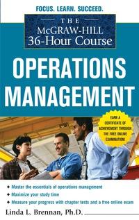 the mcgraw hill 36 hour course  operations management 1st edition linda l. brennan 0071743839, 9780071743839