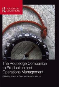 the routledge companion to production and operations management 1st edition martin k. starr 1138919594,