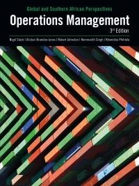 operations management global and southern african perspectives 3rd edition n slack; a brandon-jones; r