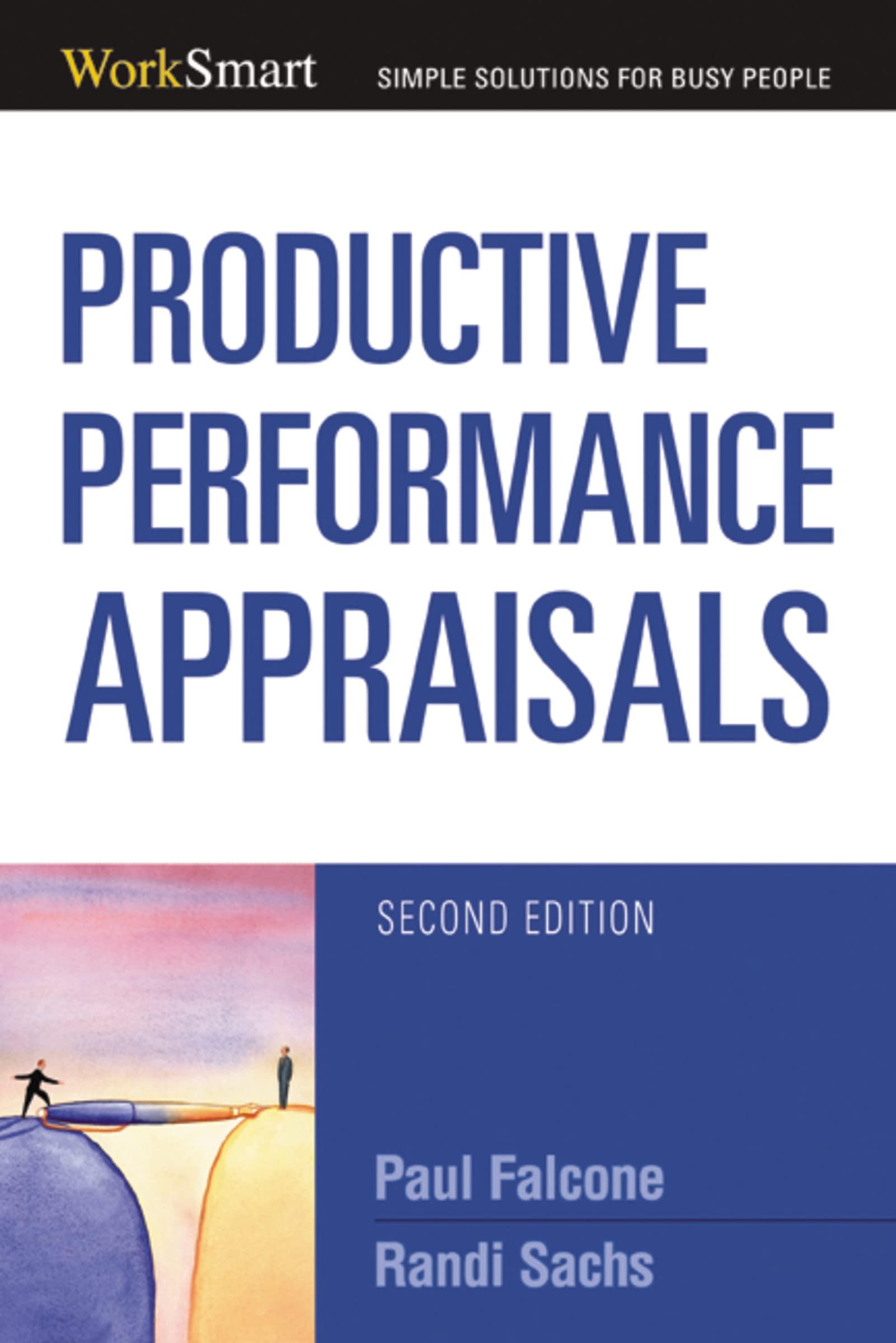 productive performance appraisals worksmart series 2nd edition paul falcone, randi sachs 0814474225,