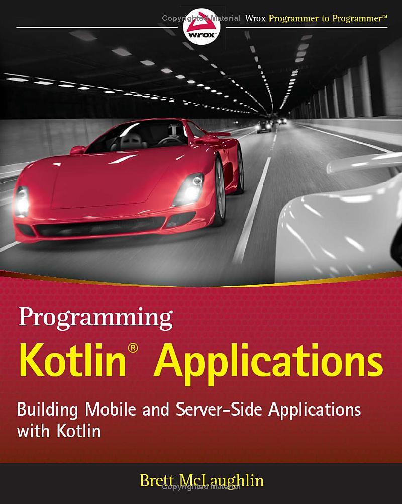 programming kotlin applications building mobile and server side applications with kotlin 1st edition brett