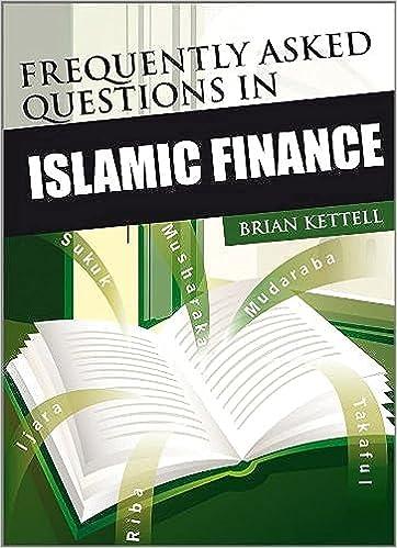 frequently asked questions in islamic finance 1st edition brian kettell 0470748605, 978-0470748602