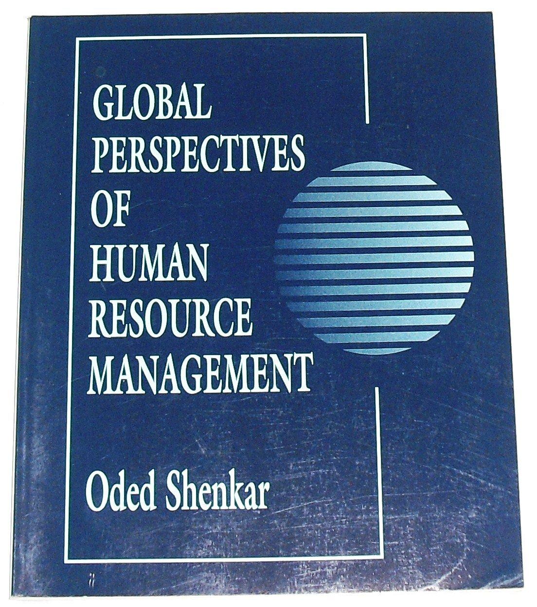 global perspectives of human resource management collected readings 1st edition oded shenkar 0024096512,