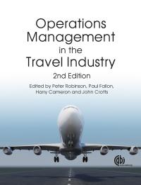 operations management in the travel industry 2nd edition crispin dale 1780646119, 9781780646114