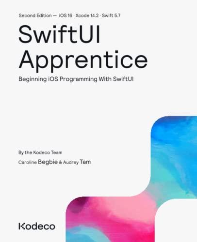 swiftui apprentice beginning ios programming with swiftui 2nd edition kodeco team, caroline begbie, audrey