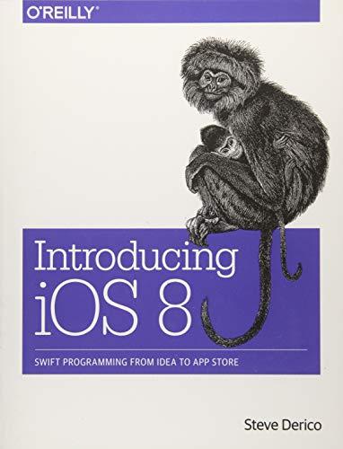 Introducing IOS 8 Swift Programming From Idea To App Store