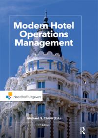 modern hotel operations management 1st edition michael chibili; shane de bruyn; latifa benhadda; conrad