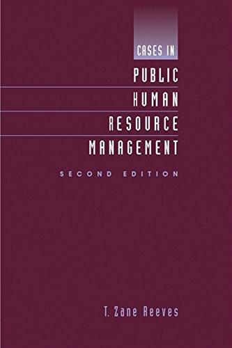cases in public human resource management 2nd edition t. zane reeves 0534602401, 978-0534602406
