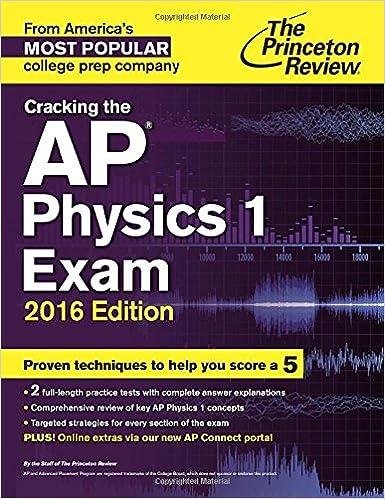 cracking the ap physics 1 exam 2016 2016 edition the princeton review 0804126216, 978-0804126212