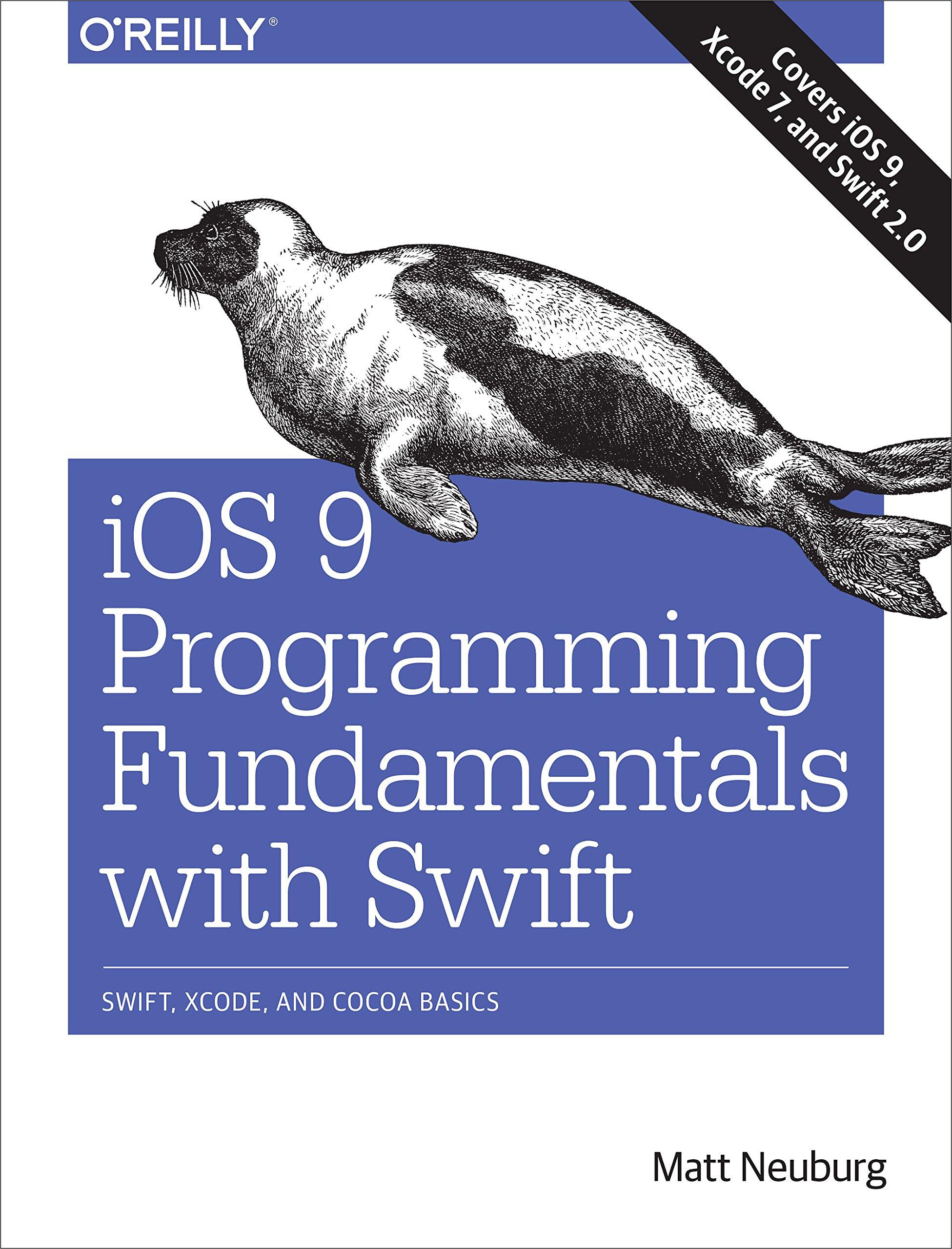 ios 9 programming fundamentals with swift swift xcode and cocoa basics 1st edition matt neuburg 1491936770,