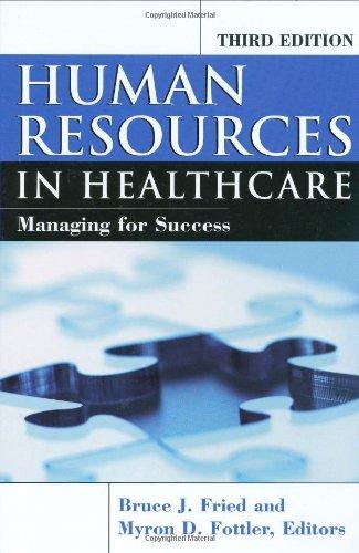 human resources in healthcare managing for success 3rd edition bruce fried, myron d. fottler 1567932991,