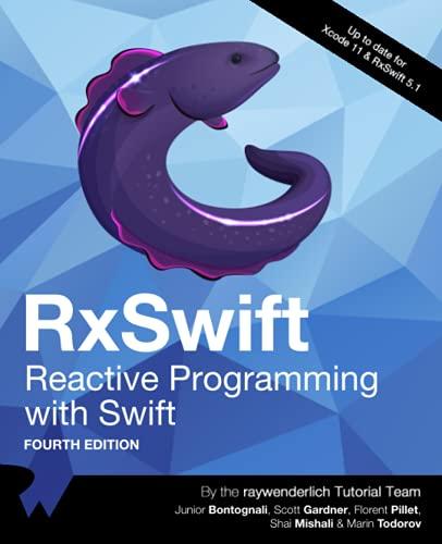 rxswift reactive programming with swift 4th edition raywenderlich tutorial team, junior bontognali, scott