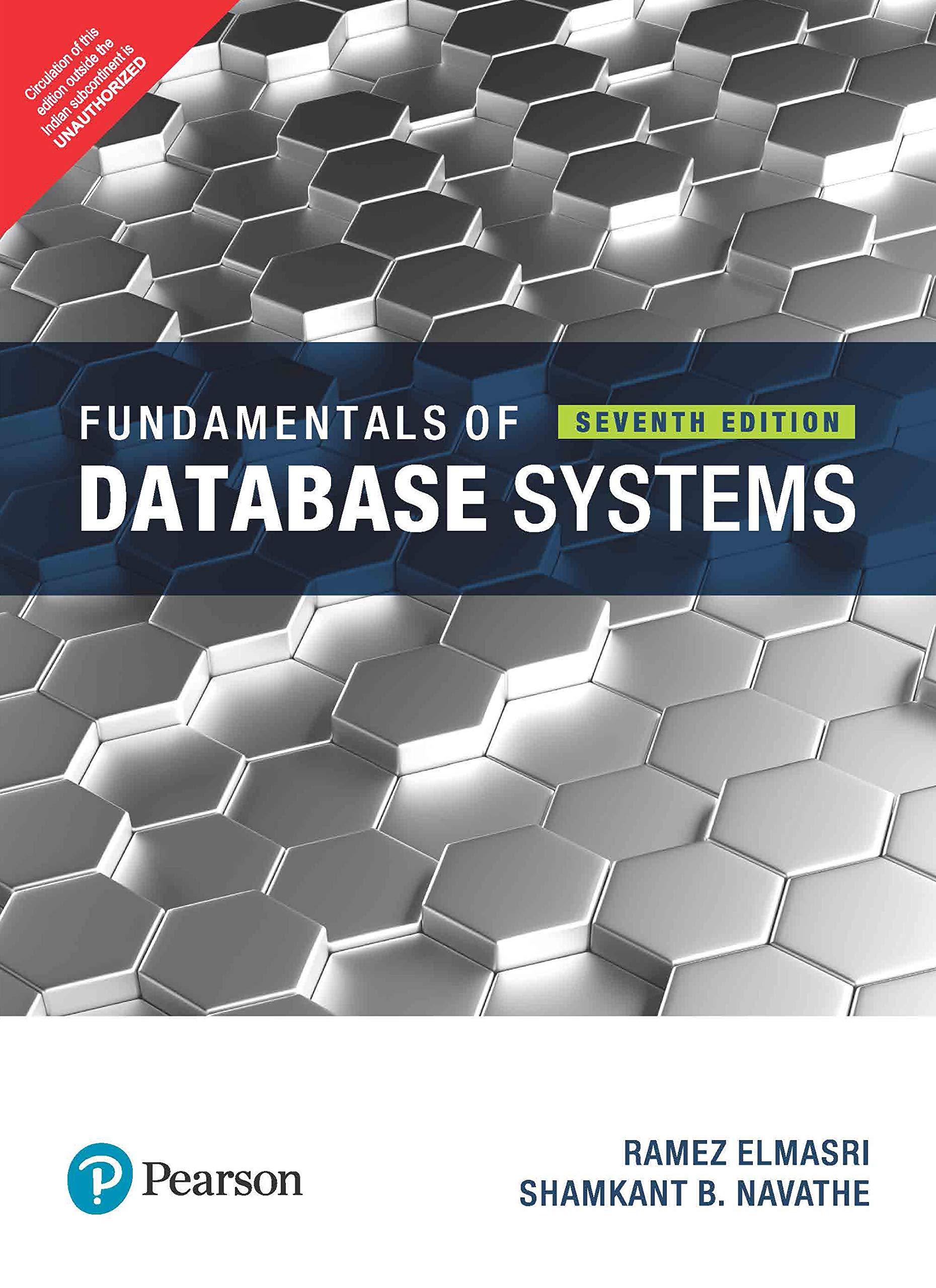 fundamentals of database system 7th edition elmasri ramez and navathe shamkant 978-9332582705