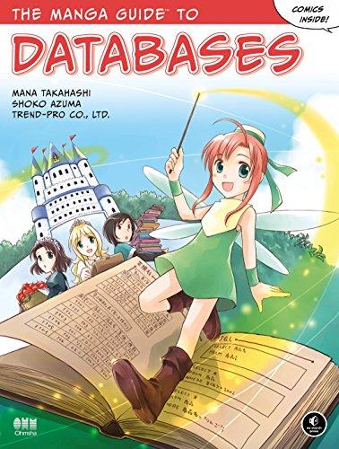 the manga guide to databases 1st edition mana takahashi, shoko azuma, co ltd trend 1593271905, 978-1593271909