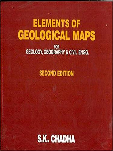elements of geological maps  for geology geography and civil engineering 2nd edition s.k.chadha 8123903723,