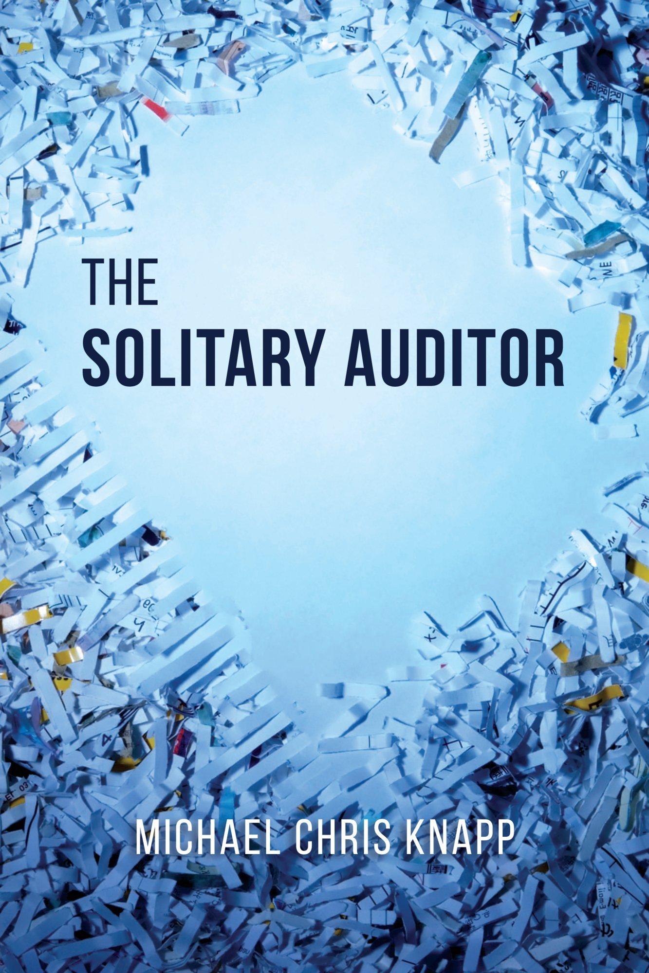 the solitary auditor 1st edition michael knapp 161163878x, 978-1611638783