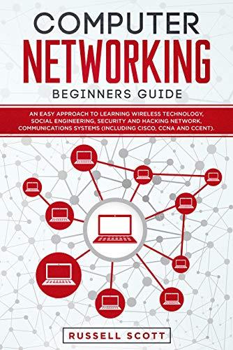 computer networking beginners guide an easy approach to learning wireless technology social engineering