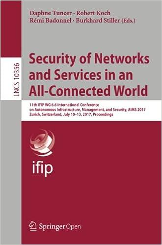 security of networks and services in an all connected world 1st edition daphne tuncer, robert koch, rémi