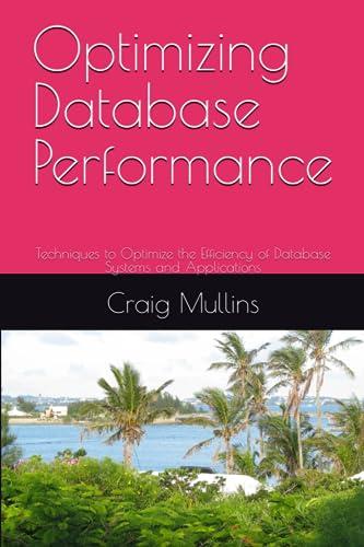 optimizing database performance techniques to optimize the efficiency of database systems and applications