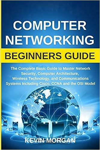 computer networking beginners guide the complete basic guide to master network security computer architecture