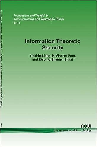 information theoretic security foundations and trends r in communications and information 1st edition yingbin
