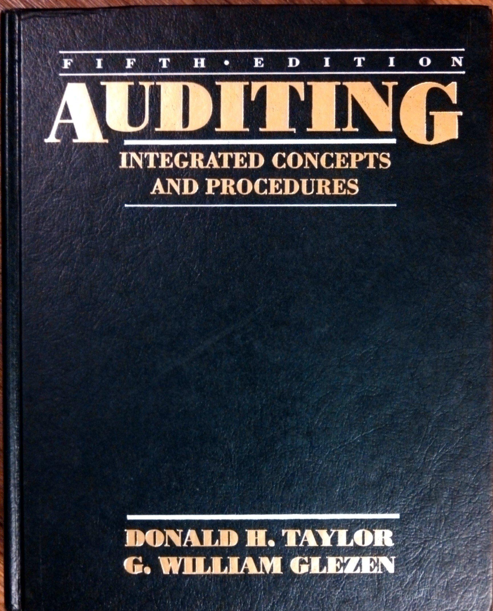 auditing integrated concepts and procedures 5th edition donald h. taylor, g. william glezen 0471524239,