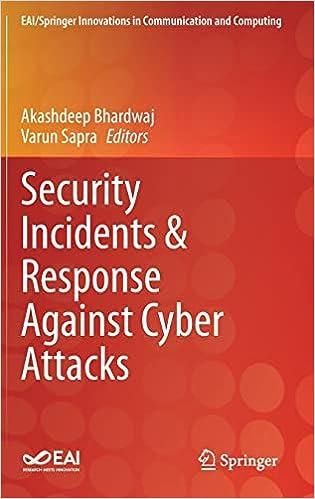 security incidents and response against cyber attacks 1st edition akashdeep bhardwaj, varun sapra 303069173x,