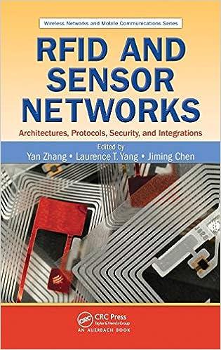 rfid and sensor networks architectures protocols security and integrations wireless networks and mobile