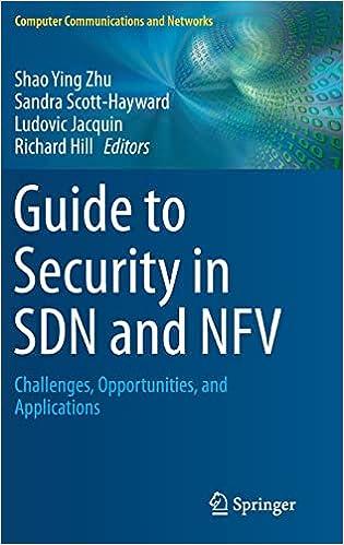 guide to security in sdn and nfv challenge opportunities and applications 1st edition zhu, shao ying zhu,