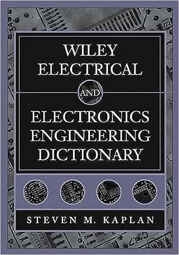 wiley electrical and electronics engineering dictionary 1st edition steven m. kaplan 0471402249,
