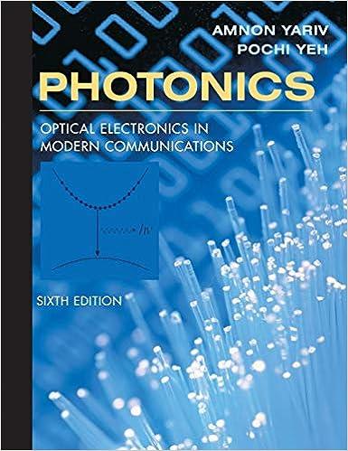 photonics optical electronics in modern communications 6th edition amnon yariv, pochi yeh 0195179463,