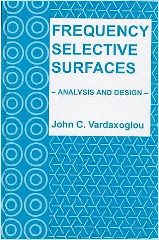 frequency selective surface analysis and design 1st edition vardaxoglou 086380196x, 978-0863801969