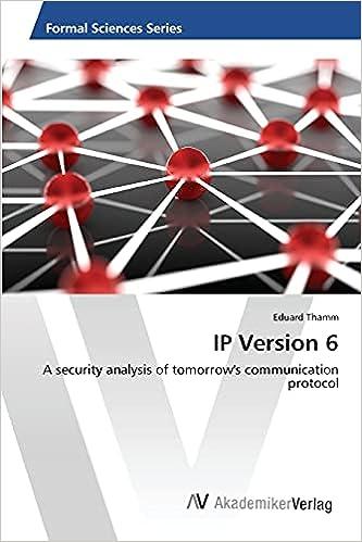 ip version 6 a security analysis of tomorrows communication protocol 1st edition eduard thamm 3639865979,