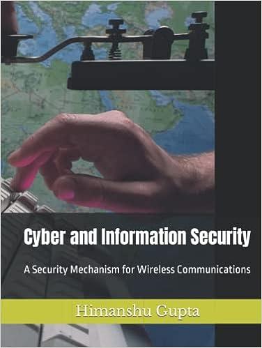 cyber and information security a security mechanism for wireless communications 1st edition dr. himanshu