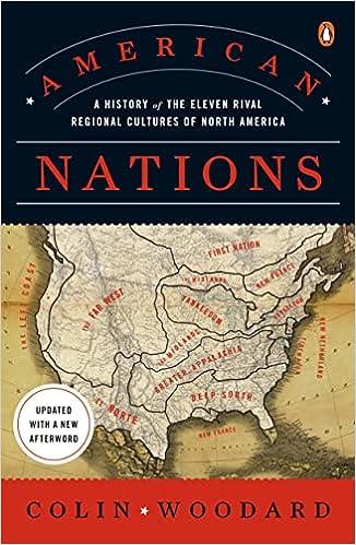 american nations a history of the eleven rival regional cultures of north america 1st edition colin woodard