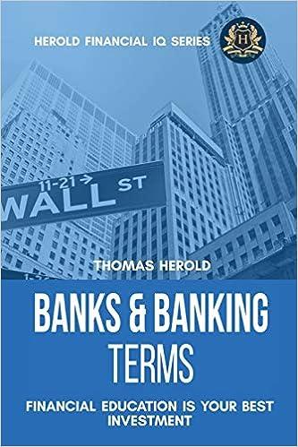 banks and banking terms financial education is your best investment 1st edition thomas herold 1087864720,