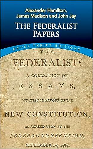 the federalist papers 1st edition alexander hamilton, james madison, john jay 0486496368, 978-0486496368