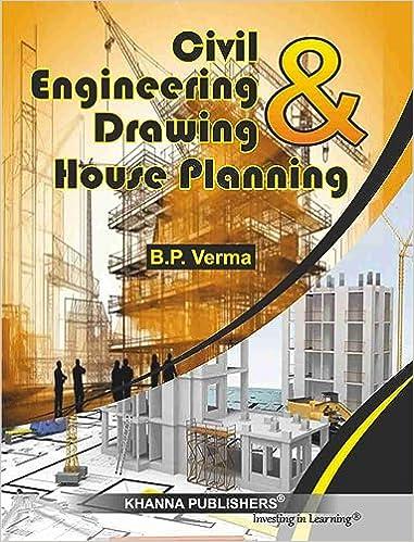 civil engineering drawing and house planning 1st edition b. p. verma 8174091688, 978-8174091680