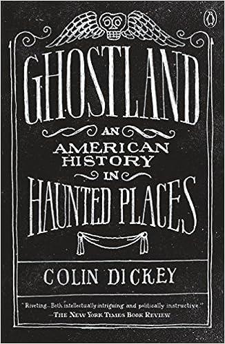 Ghostland An American History In Haunted Places